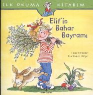 Elif’in Bahar Bayramı                                                                                                                                                                                                                                          