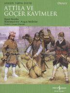 Attilla ve Göçer Kavimler                                                                                                                                                                                                                                      