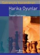 Satrançta Kazandıran Harika Oyunlar                                                                                                                                                                                                                            