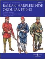 Balkan Harplerinde Ordular 1912-13                                                                                                                                                                                                                             
