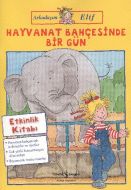 Arkadaşım Elif- Hayvanat Bahçesinde Bir Gün                                                                                                                                                                                                                    