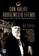 Son Halife Abdülmecid Efendi                                                                                                                                                                                                                                   