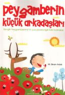 Peygamberimizin Küçük Arkadaşları                                                                                                                                                                                                                              