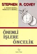 Önemli İşlere Öncelik (Yaşamak, Sevmek, Öğrenmek v                                                                                                                                                                                                             