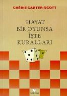 Hayat Bir Oyunsa İşte Kuralları                                                                                                                                                                                                                                