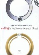 Evliliği Sürdürmenin 7 İlkesi                                                                                                                                                                                                                                  