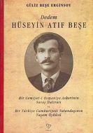 Dedem Hüseyin Atıf Beşe                                                                                                                                                                                                                                        