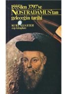 Nostradamus’tan Geleceğin Tarihi 1555’den 3797’ye                                                                                                                                                                                                              