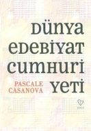 Dünya Edebiyat Cumhuriyeti                                                                                                                                                                                                                                     