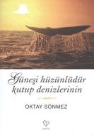 Güneşi Hüzünlüdür Kutup Denizlerinin                                                                                                                                                                                                                           