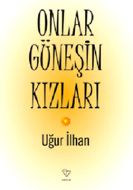 Onlar Güneşin Kızları                                                                                                                                                                                                                                          