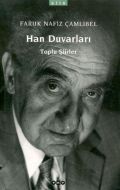Han Duvarları Toplu Şiirler                                                                                                                                                                                                                                    