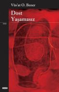 Dost - Yaşamasız                                                                                                                                                                                                                                               