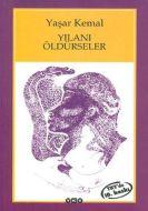 Yılanı Öldürseler                                                                                                                                                                                                                                              