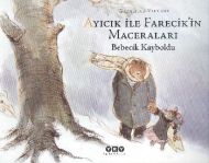 Ayıcık ile Farecik’in Maceraları 3 - Bebecik Kaybo                                                                                                                                                                                                             