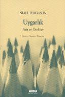 Uygarlık- Batılılık ve Ötekiler                                                                                                                                                                                                                                