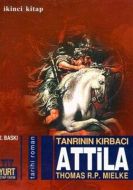 Tanrının Kırbacı Attila 2. Kitap                                                                                                                                                                                                                               