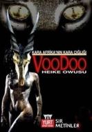 Kara Afrika’nın Kara Çığlığı Voodoo                                                                                                                                                                                                                            