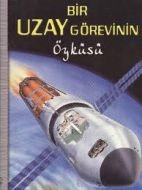 Bir Uzay Görevinin Öyküsü                                                                                                                                                                                                                                      