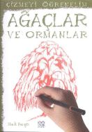 Çizmeyi Öğrenelim - Ağaçlar ve Ormanlar                                                                                                                                                                                                                        