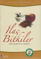 İlaç Bitkiler Tarihi Gelişim ve Kullanımları                                                                                                                                                                                                                   