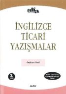 İngilizce Ticari Yazışmalar                                                                                                                                                                                                                                    