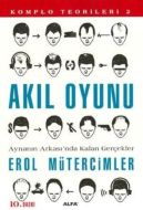 Akıl Oyunu - Aynanın Arkasında Kalan Gerçekler                                                                                                                                                                                                                 
