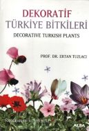 Dekoratif Türkiye Bitkileri                                                                                                                                                                                                                                    