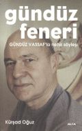 Gündüz Feneri - Gündüz Vassaf’la Nehir Söyleşi                                                                                                                                                                                                                 