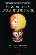 İnsanlar Neden Saçma Şeylere İnanır                                                                                                                                                                                                                            