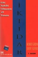 İktidar - Güç Sahibi Olmanın 48 Yasası                                                                                                                                                                                                                         