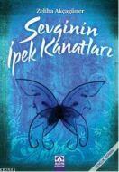 Sevginin İpek Kanatları                                                                                                                                                                                                                                        