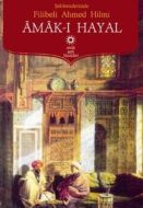 Amak-ı Hayal                                                                                                                                                                                                                                                   
