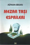 Mezar Taşı Esprileri                                                                                                                                                                                                                                           
