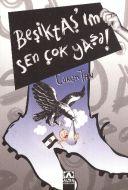 Beşiktaş’ım Sen Çok Yaşa!                                                                                                                                                                                                                                      