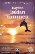 Hayatın Işıkları Yanınca                                                                                                                                                                                                                                       