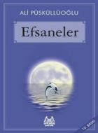 Efsaneler Yeniden Yazılmış Anadolu Söylenceleri                                                                                                                                                                                                                