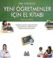 Her Yönüyle Yeni Öğretmenler İçin El Kitabı                                                                                                                                                                                                                    