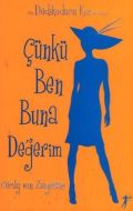 Çünkü Ben Buna Değerim                                                                                                                                                                                                                                         