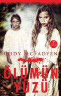 Ölümün Yüzü                                                                                                                                                                                                                                                    