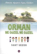 Orman Ne Güzel Ne Güzel                                                                                                                                                                                                                                        