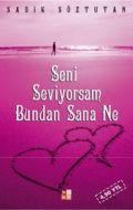 Seni Seviyorsam Bundan Sana Ne                                                                                                                                                                                                                                 
