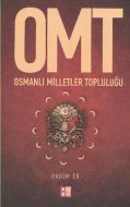 OMT - Osmanlı Milletler Topluluğu                                                                                                                                                                                                                              