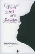 Cinsiyet, Sınıf ve Sosyalizm                                                                                                                                                                                                                                   