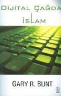 DİJİTAL ÇAĞDA İSLAM                                                                                                                                                                                                                                            
