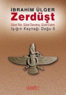 Zerdüşt                                                                                                                                                                                                                                                        