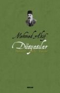Mehmed Akif Düzyazılar                                                                                                                                                                                                                                         