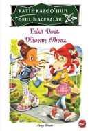 Katie Kazoo’nun Okul Maceraları - Eski Dost Düşman                                                                                                                                                                                                             
