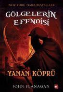 Gölgelerin Efendisi 2 - Yanan Köprü                                                                                                                                                                                                                            
