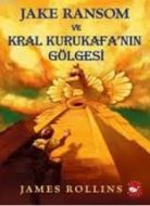 Jake Ransom ve Kral Kurukafa’nın Gölgesi                                                                                                                                                                                                                       